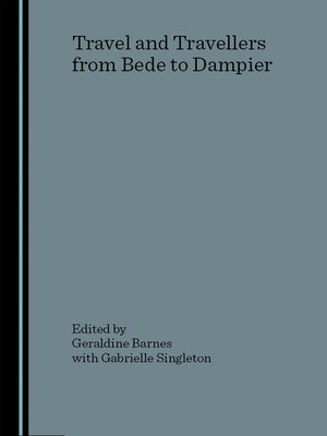 cover image of Travel and Travellers from Bede to Dampier